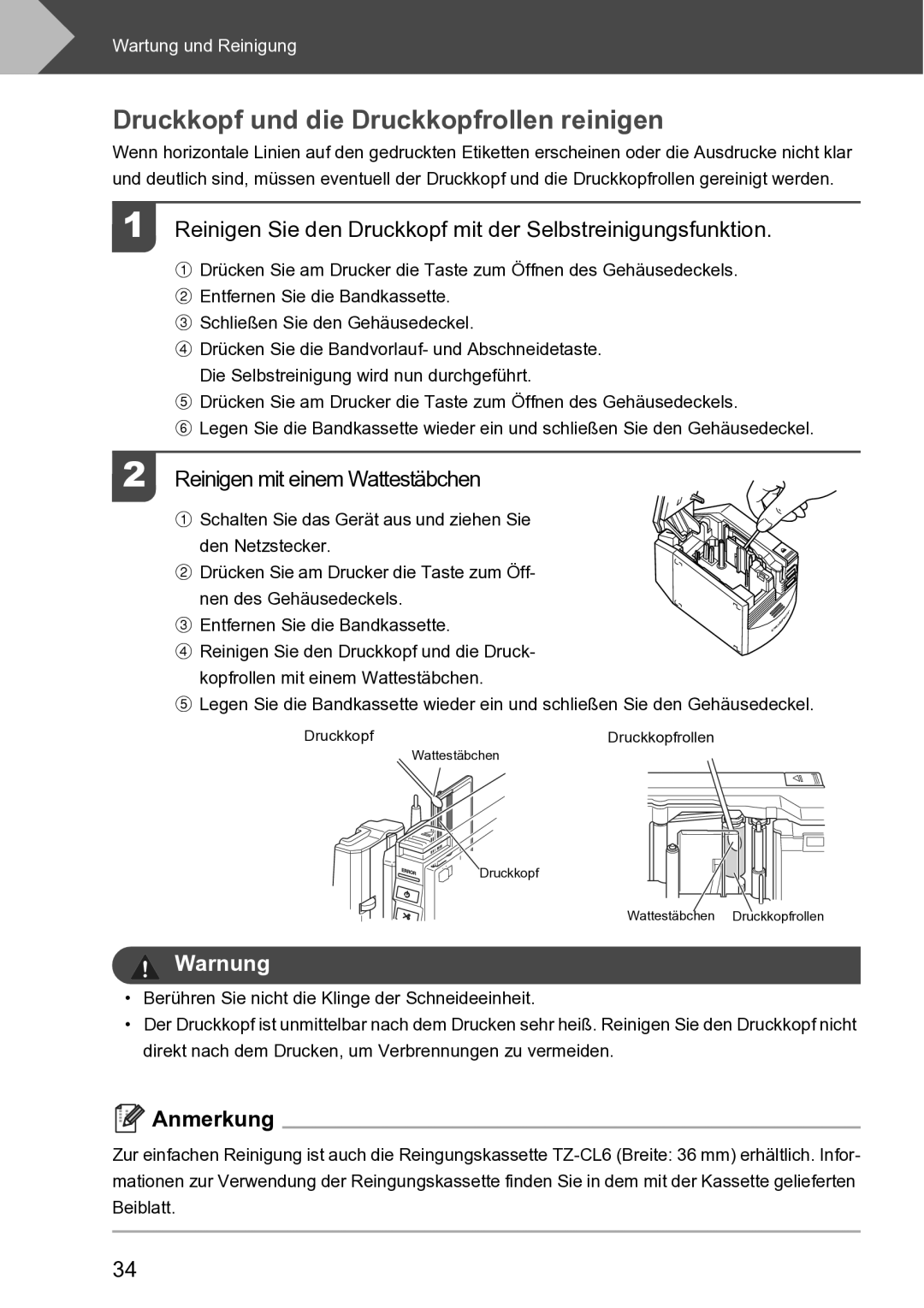 Brother RL-700S Druckkopf und die Druckkopfrollen reinigen, Reinigen Sie den Druckkopf mit der Selbstreinigungsfunktion 