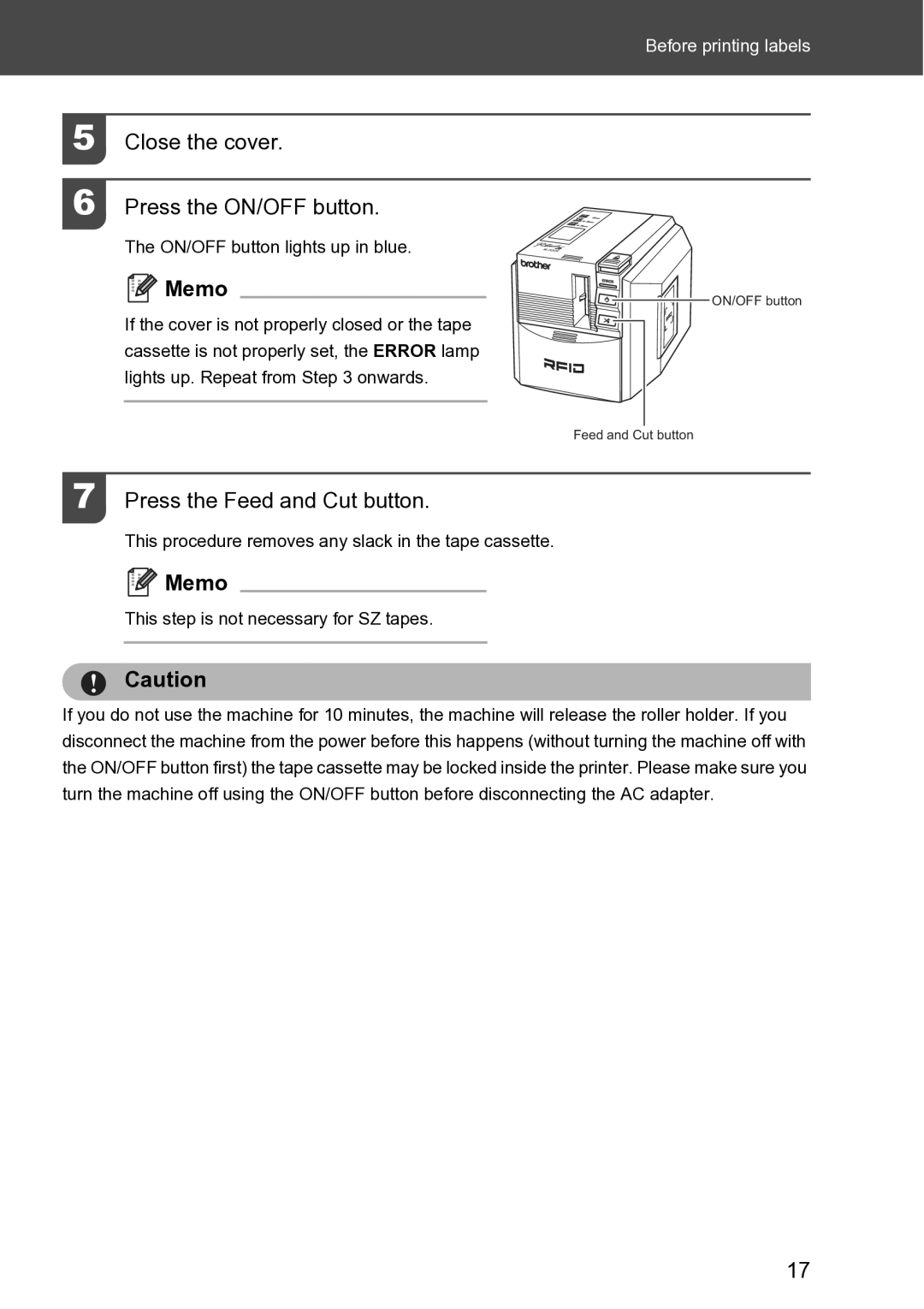 Brother RL-700S user manual Close the cover Press the ON/OFF button, Press the Feed and Cut button 