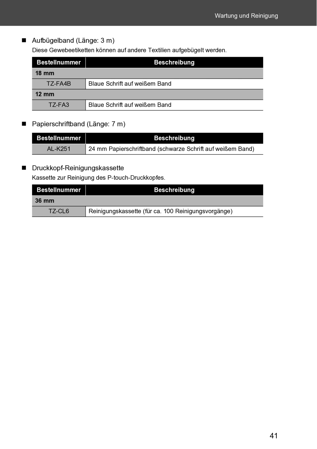 Brother RL-700S user manual „ Aufbügelband Länge 3 m, „ Papierschriftband Länge 7 m, „ Druckkopf-Reinigungskassette 