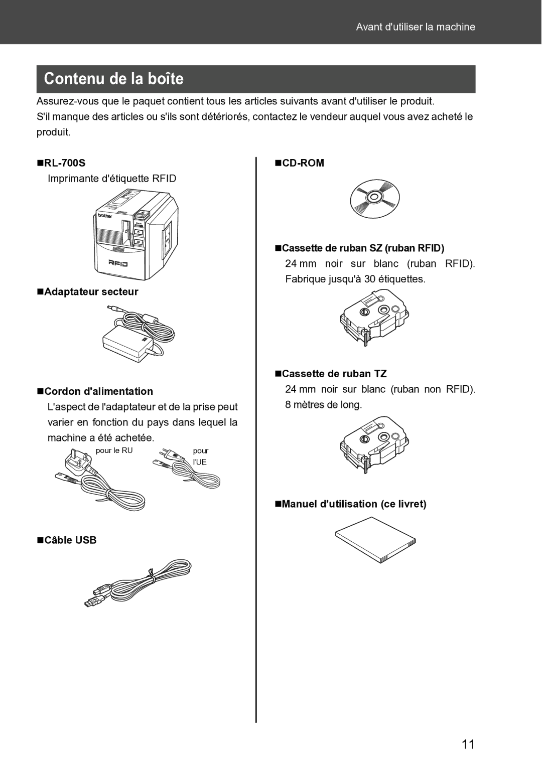 Brother RL-700S Contenu de la boîte, „Adaptateur secteur „Cordon dalimentation, „Cassette de ruban SZ ruban Rfid 