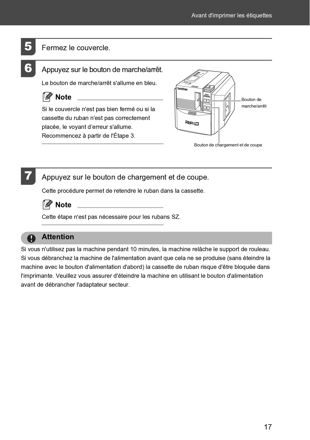 Brother RL-700S Fermez le couvercle Appuyez sur le bouton de marche/arrêt, Appuyez sur le bouton de chargement et de coupe 