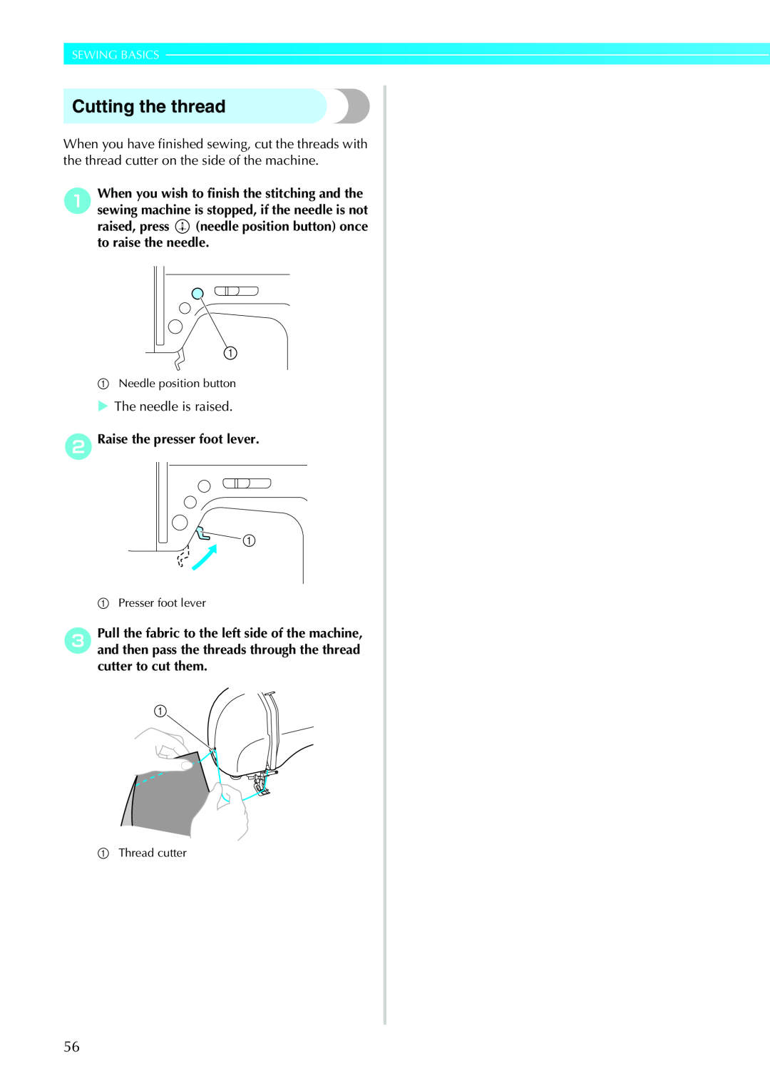 Brother Sewing Machines operation manual Cutting the thread, Sewing Basics 