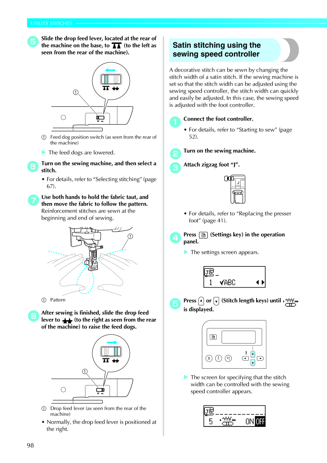 Brother Sewing Machines operation manual Satin stitching using the sewing speed controller, Utility Stitches 