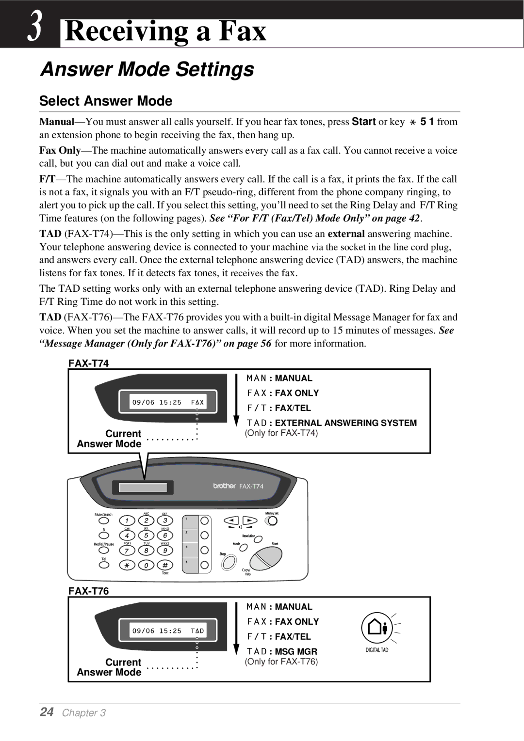 Brother T74, T76 owner manual Receiving a Fax, Answer Mode Settings, Select Answer Mode 