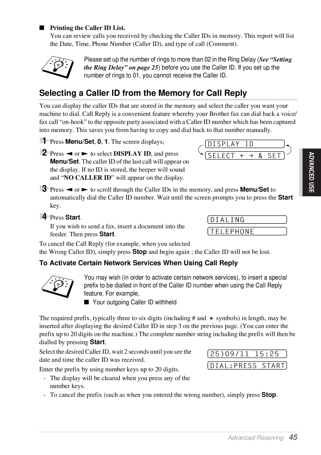 Brother T76, T74 Selecting a Caller ID from the Memory for Call Reply, Dialing, Telephone, Printing the Caller ID List 