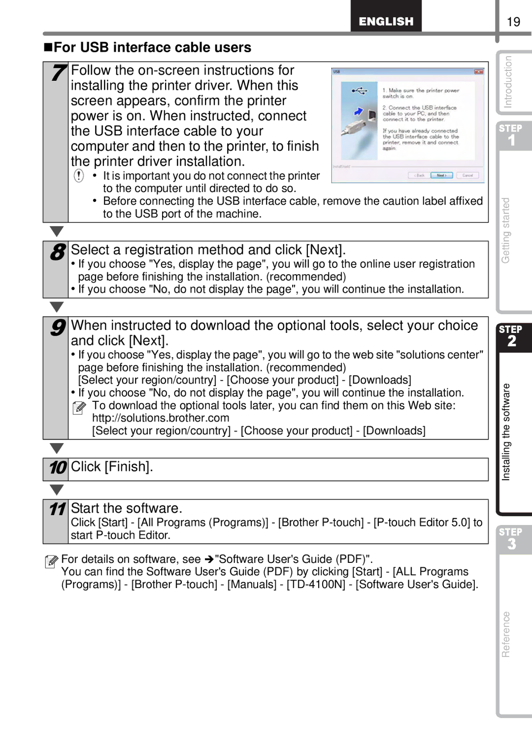 Brother TD4100N, TD4000 manual „For USB interface cable users, Click Finish Start the software 