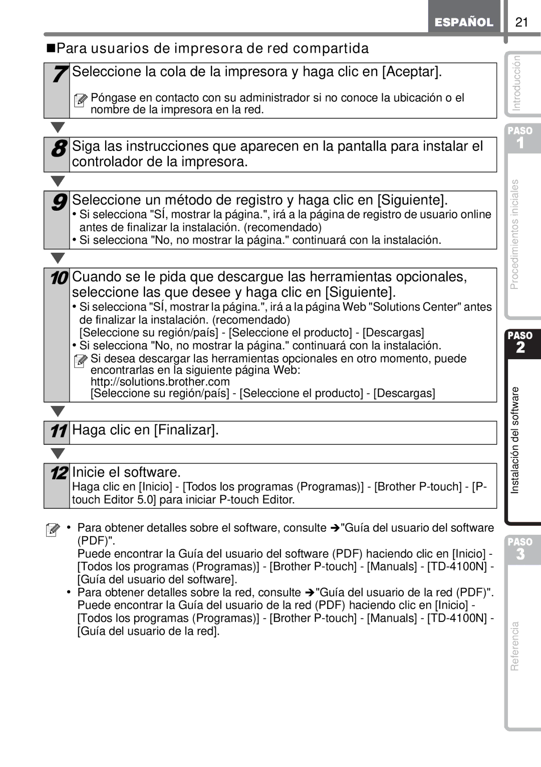 Brother TD4100N „Para usuarios de impresora de red compartida, Seleccione la cola de la impresora y haga clic en Aceptar 