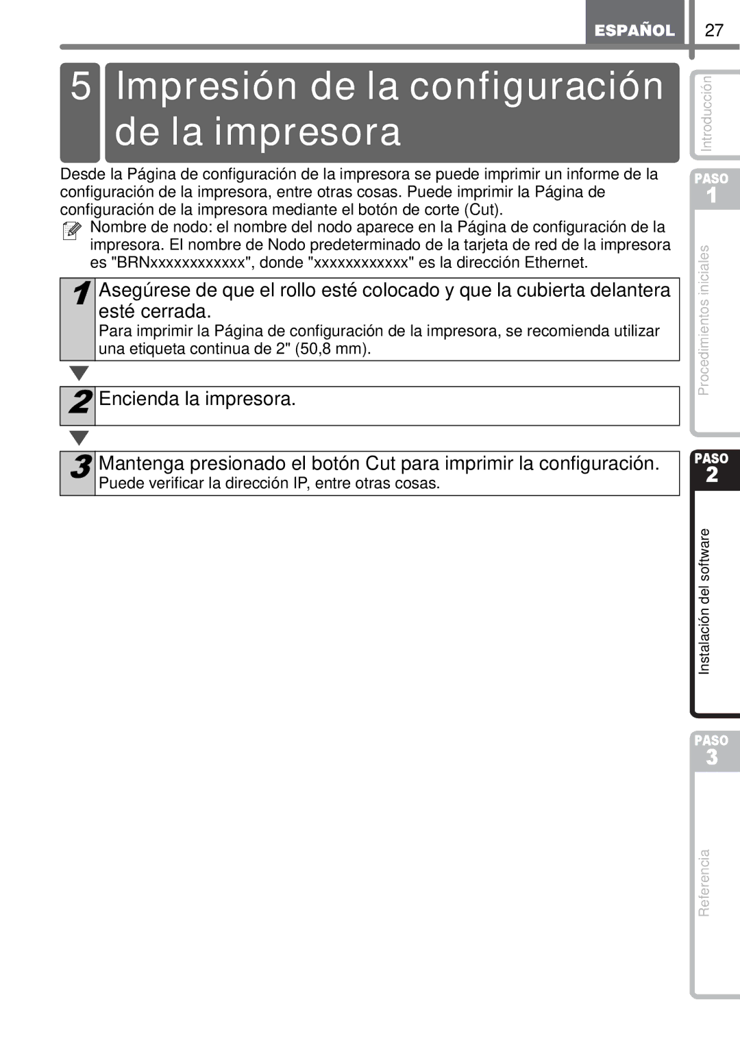 Brother TD4100N, TD4000 manual Impresión de la configuración de la impresora, Encienda la impresora 