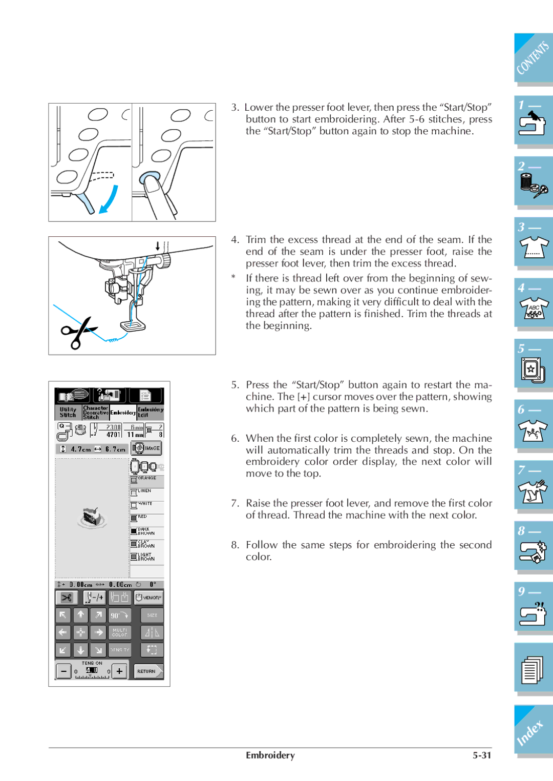 Brother ULT 2003D manual Follow the same steps for embroidering the second color 