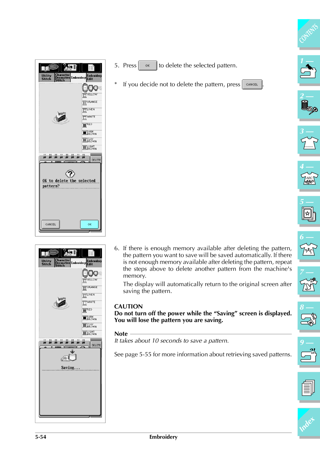 Brother ULT 2003D manual It takes about 10 seconds to save a pattern 