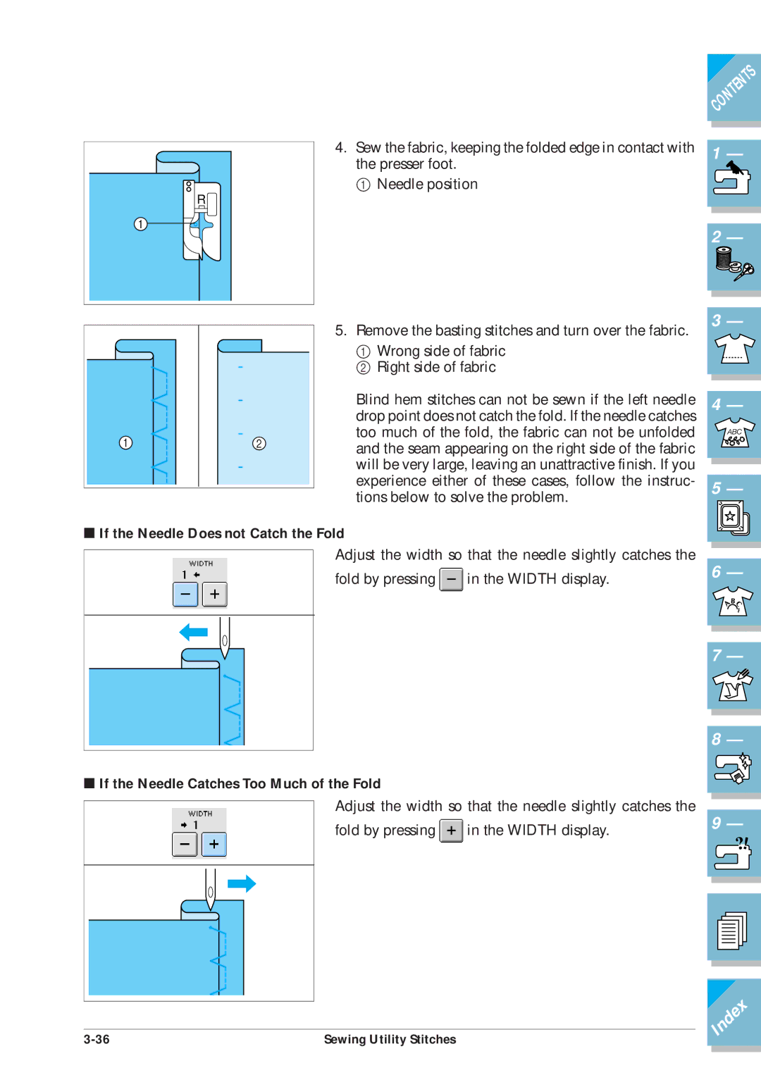 Brother ULT2001 operation manual If the Needle Does not Catch the Fold, If the Needle Catches Too Much of the Fold 