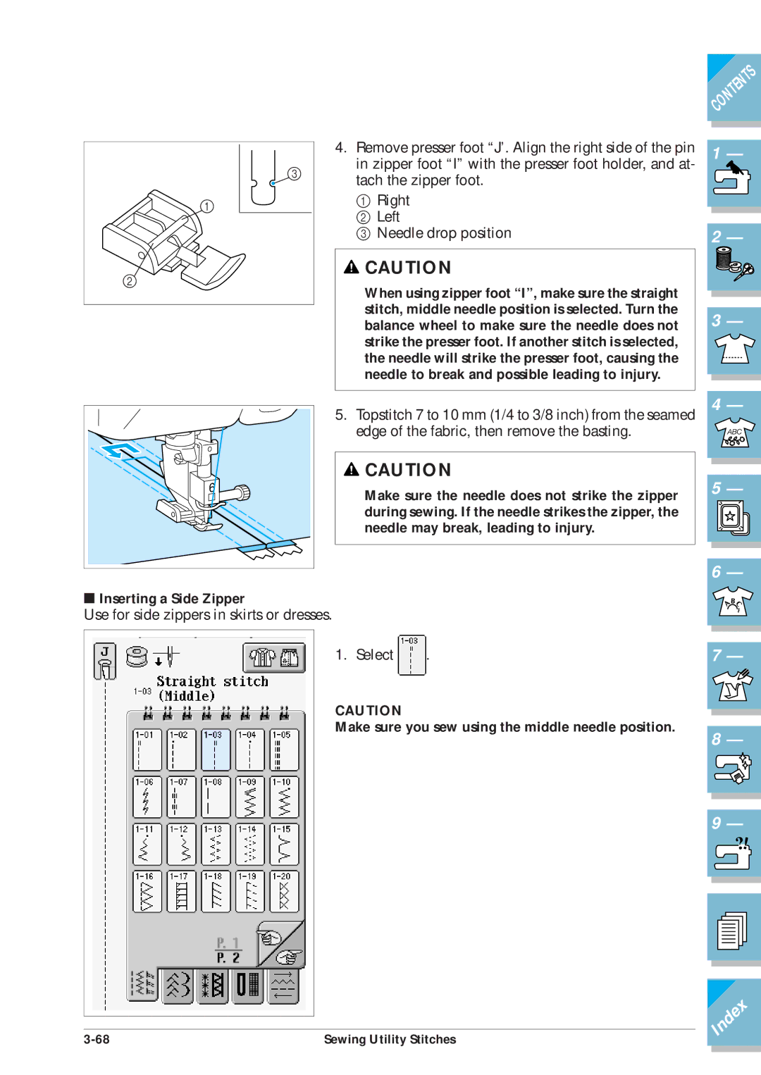 Brother ULT2001 operation manual Make sure the needle does not strike the zipper 