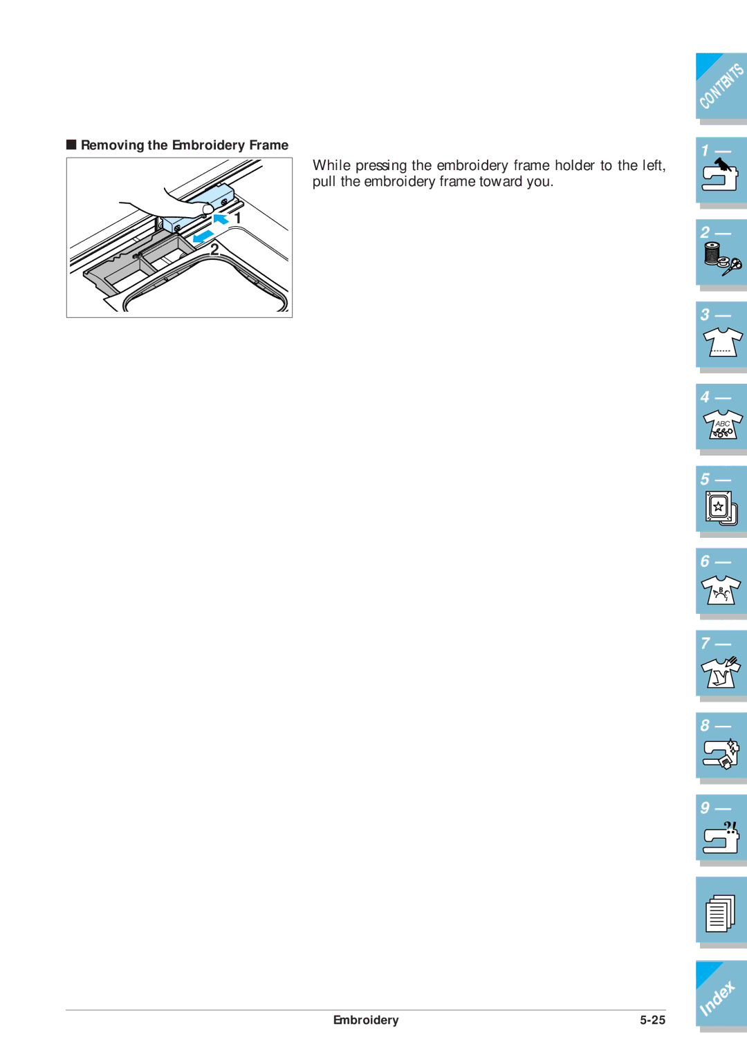 Brother ULT2001 operation manual Removing the Embroidery Frame 