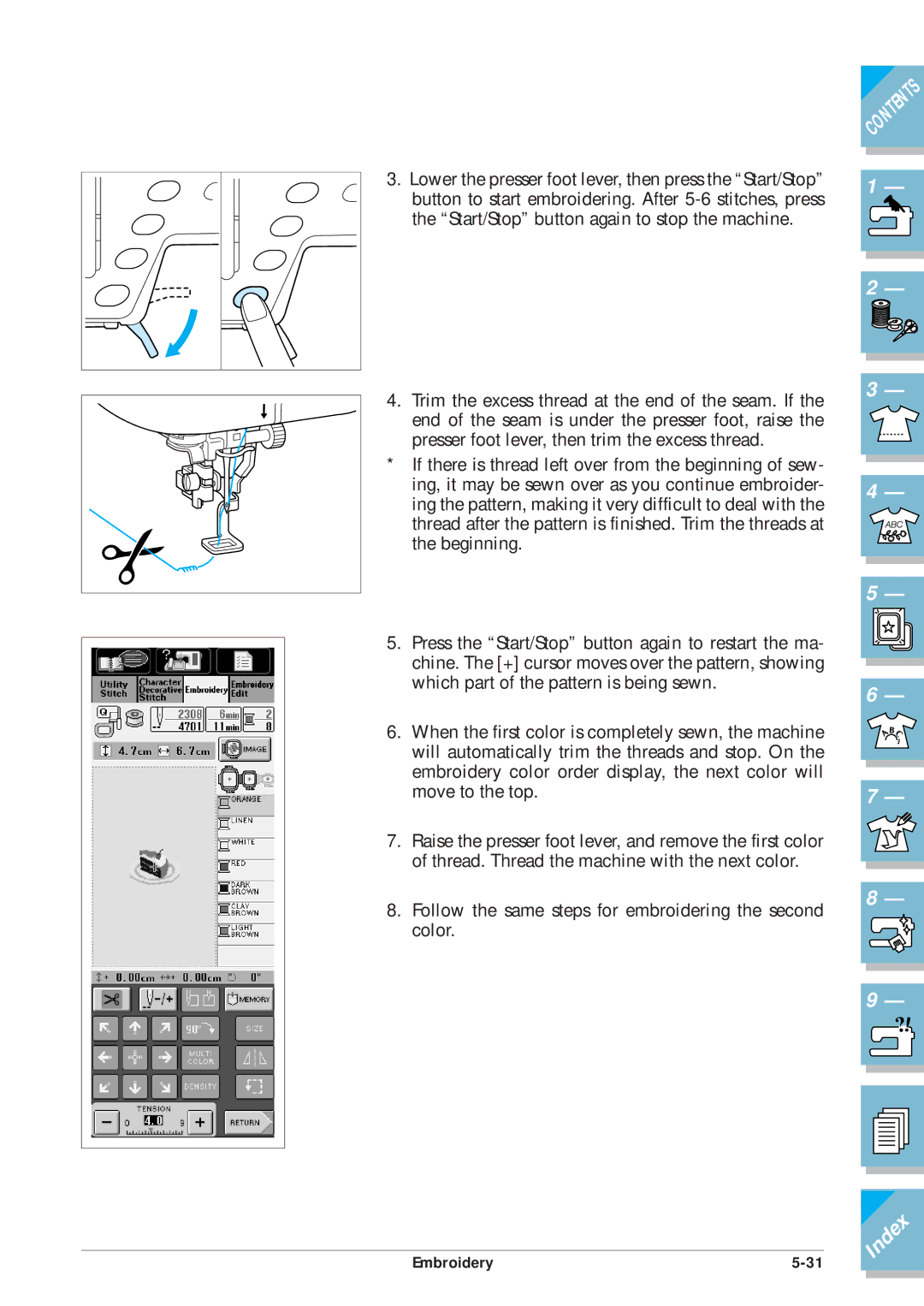 Brother ULT2001 operation manual Follow the same steps for embroidering the second color 