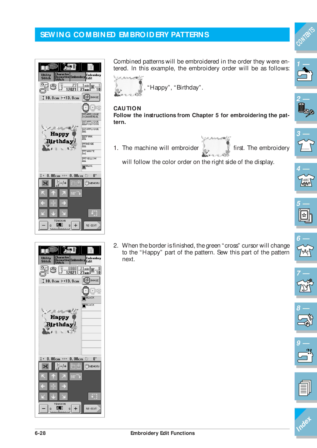 Brother ULT2001 Sewing Combined Embroidery Patterns, Follow the instructions from for embroidering the pat- tern 