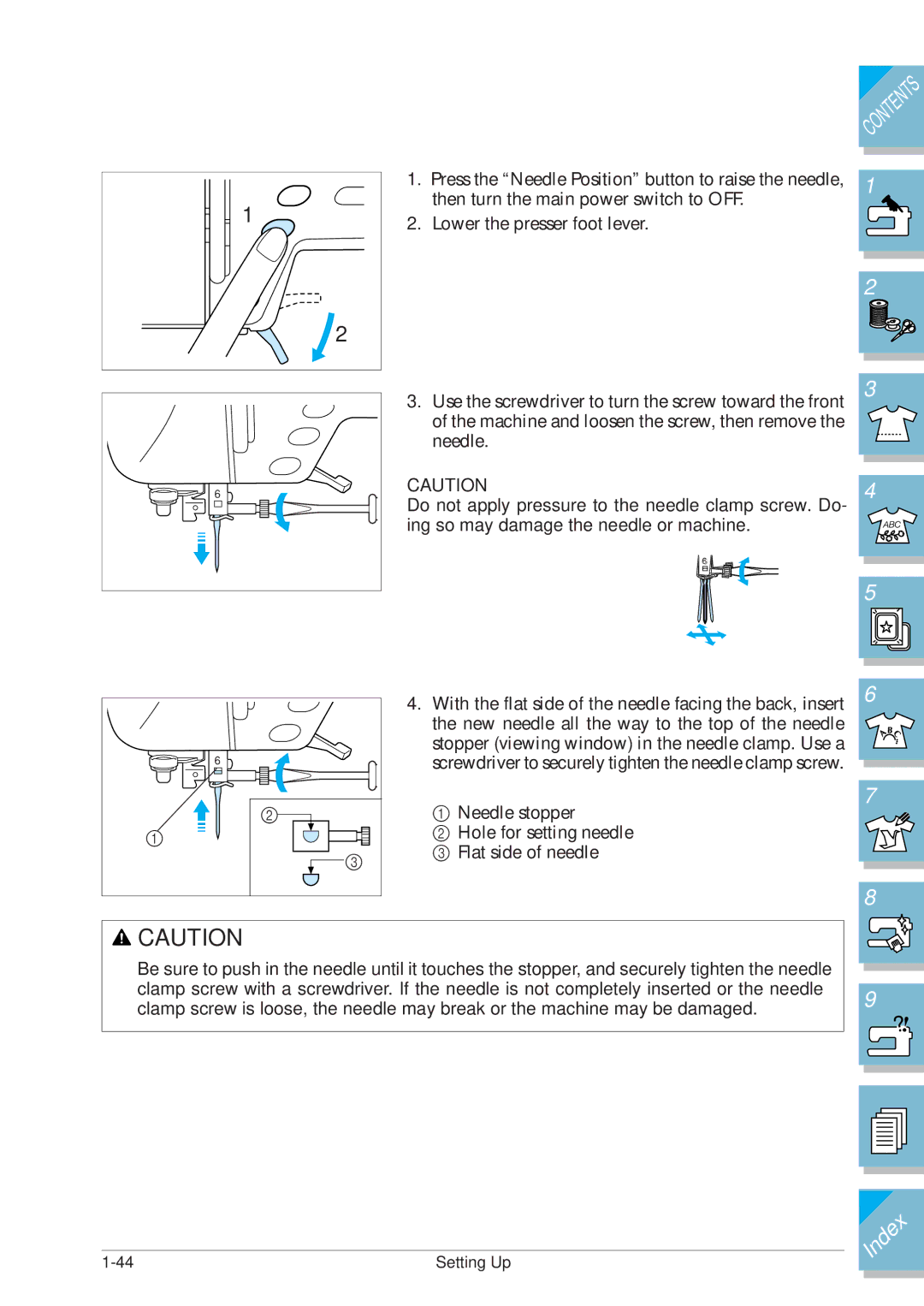 Brother ULT2001 Do not apply pressure to the needle clamp screw. Do, Ing so may damage the needle or machine 