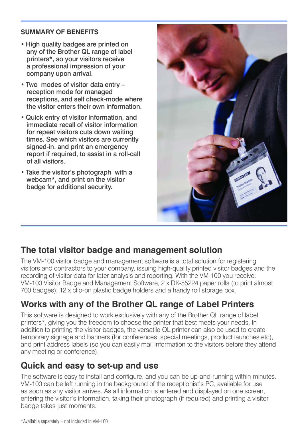 Brother VM-100 manual Total visitor badge and management solution, Works with any of the Brother QL range of Label Printers 