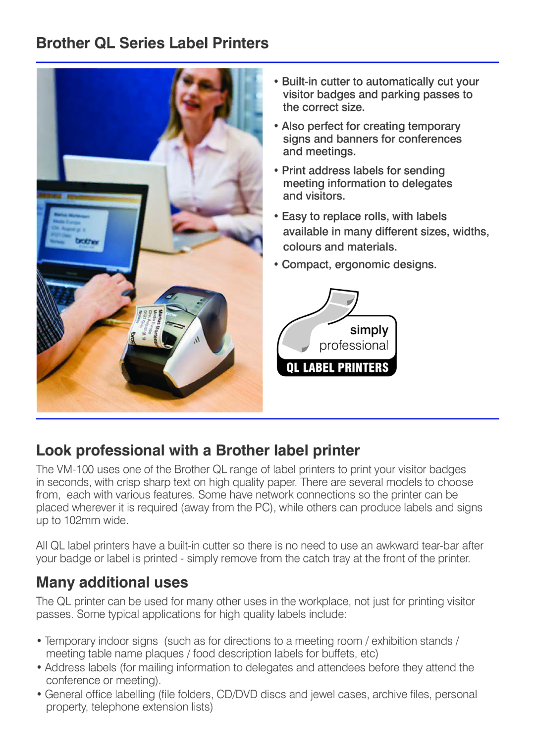 Brother VM-100 Brother QL Series Label Printers, Look professional with a Brother label printer, Many additional uses 