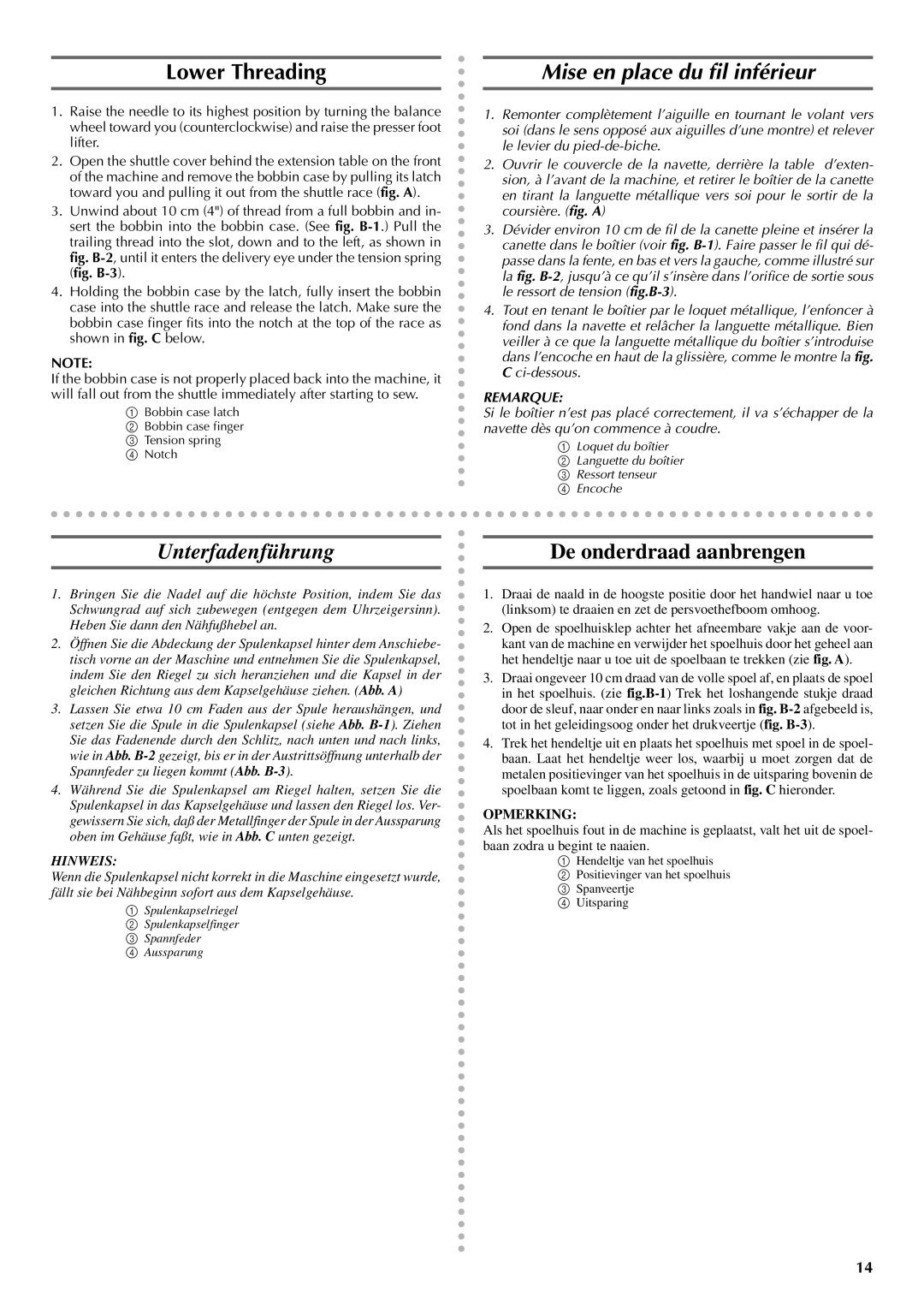 Brother VX 1400 Lower Threading, Mise en place du fil inférieur, Unterfadenführung De onderdraad aanbrengen 