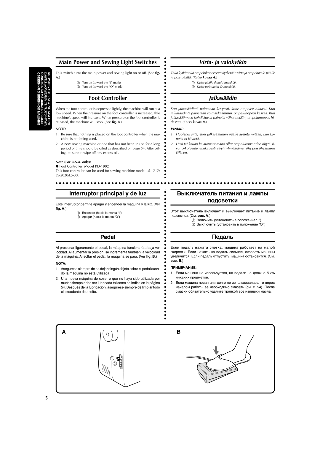 Brother X-3 manual Virta- ja valokytkin, Jalkasäädin, Interruptor principal y de luz, Pedal Педаль 