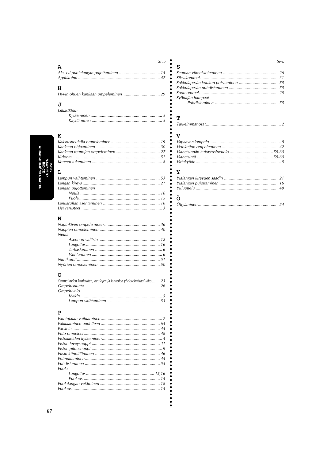 Brother X-3 manual Suoraommel Syöttäjän hampaat 