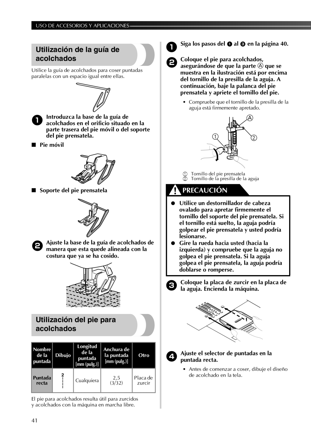 Brother X16, X28, X18 Utilización de la guía de acolchados, Utilización del pie para acolchados, Nombre Longitud Anchura de 