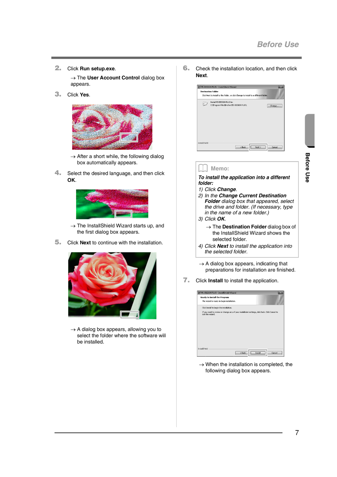 Brother XF0606-001 operation manual To install the application into a different folder, Click Change 