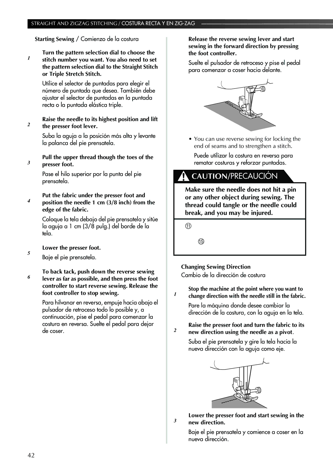 Brother XL2600I Make sure the needle does not hit a pin, Or any other object during sewing, Changing Sewing Direction 