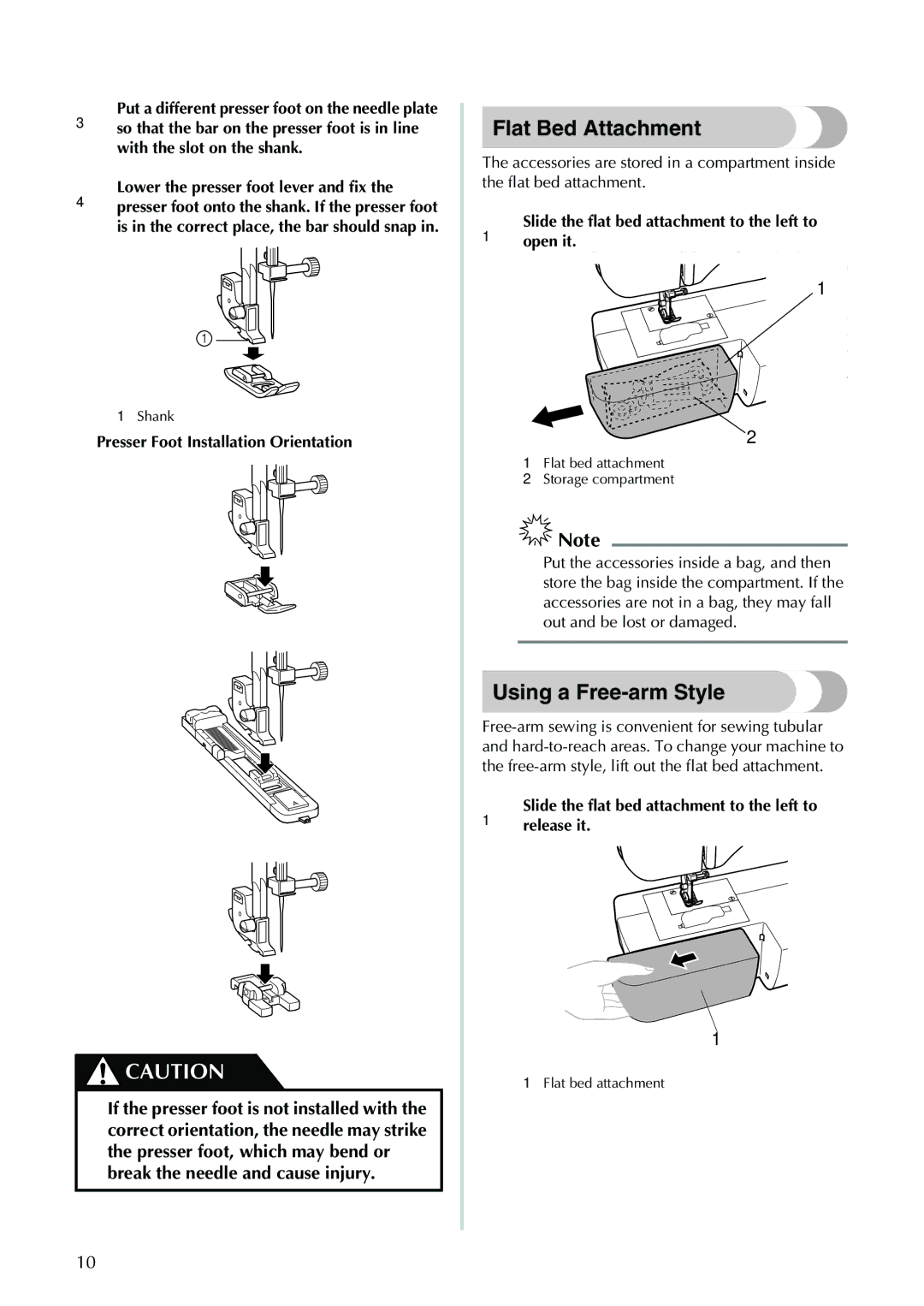 Brother XL-2610i Flat Bed Attachment, Using a Free-arm Style, 1Slideopen theit. flat bed attachment to the left to 