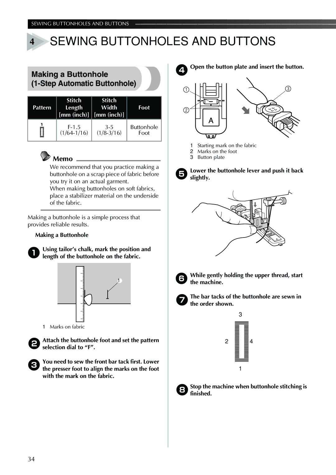 Brother XL-2610i, XL-3520i, XL-3510i, XL-2620i Making a Buttonhole 1-Step Automatic Buttonhole, Stitch Pattern, Width Foot 