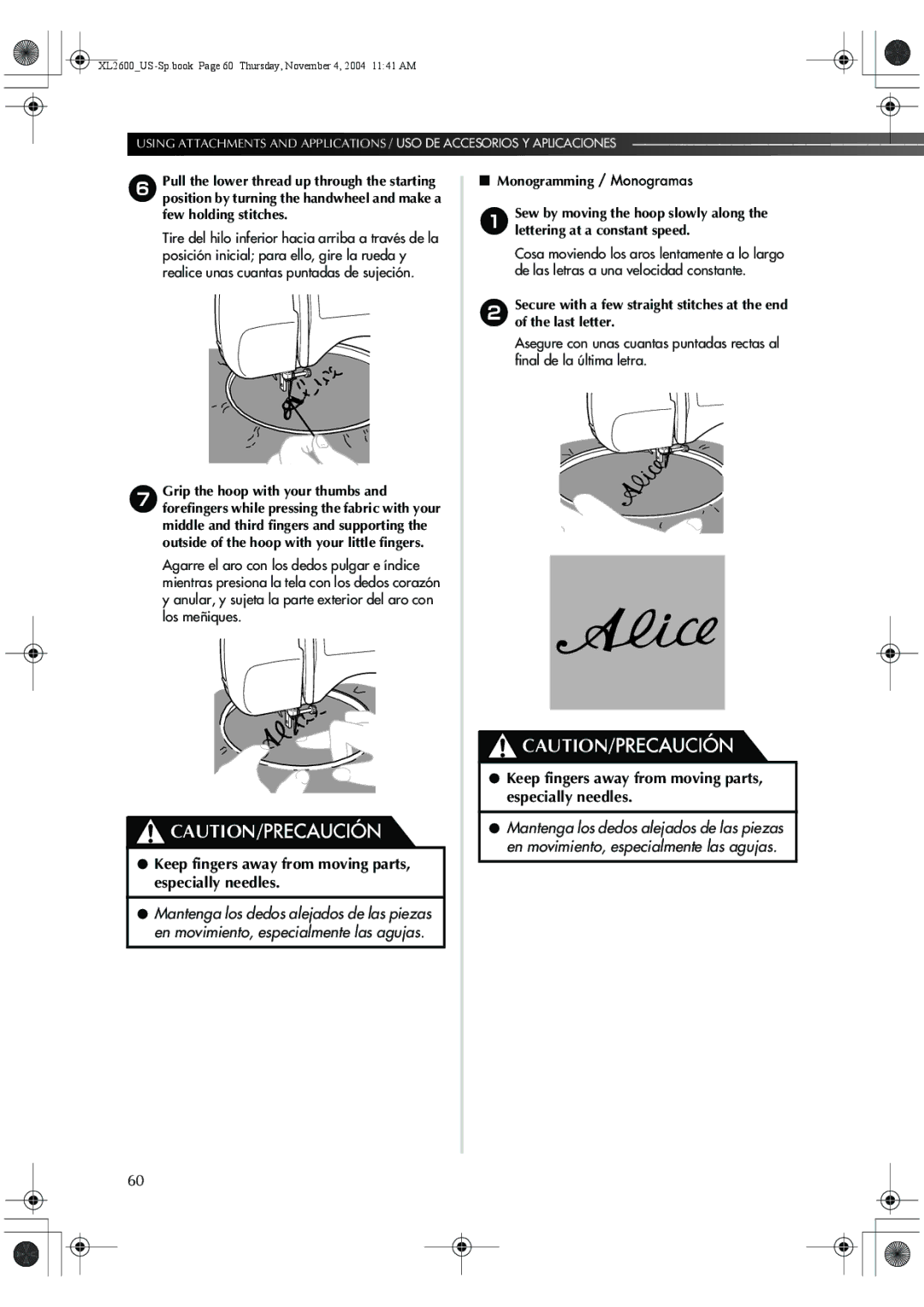 Brother XL-3500 operation manual Keep fingers away from moving parts, especially needles 