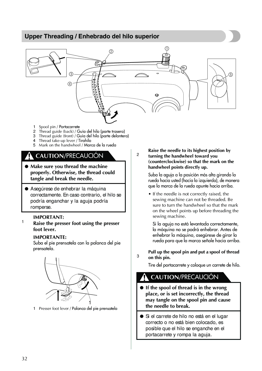 Brother XL-3750 Upper Threading / Enhebrado del hilo superior, Suba el pie prensatela con la palanca del pie prensatela 