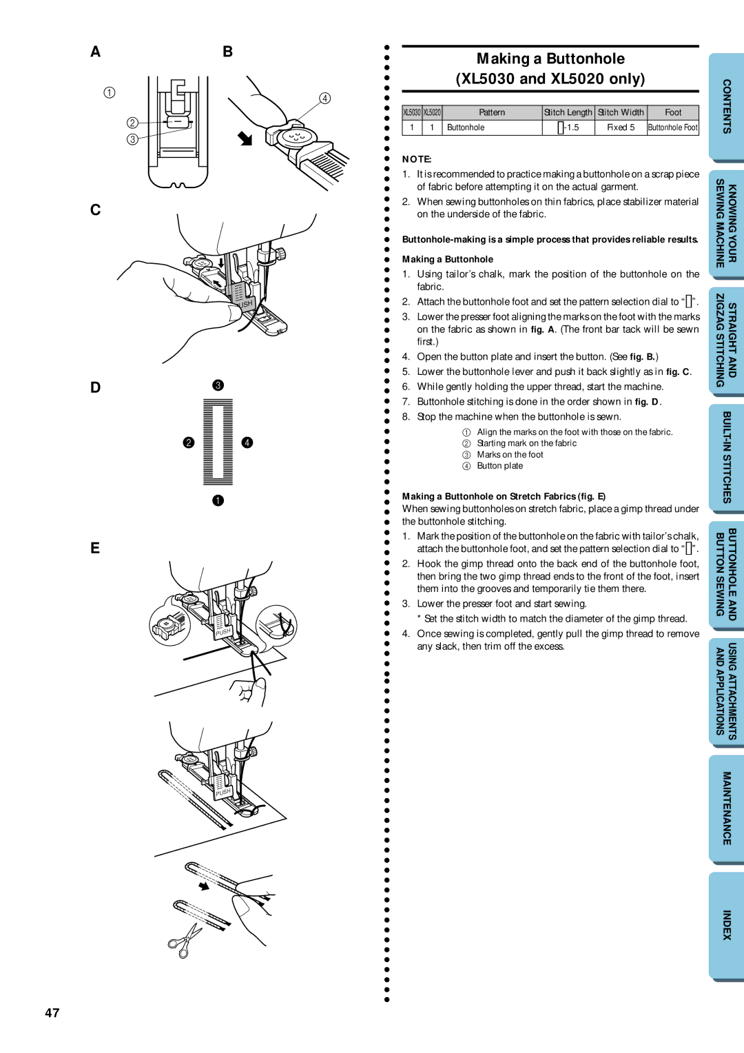 Brother XL-5012, XL-5032 Making a Buttonhole XL5030 and XL5020 only, Making a Buttonhole on Stretch Fabrics fig. E 