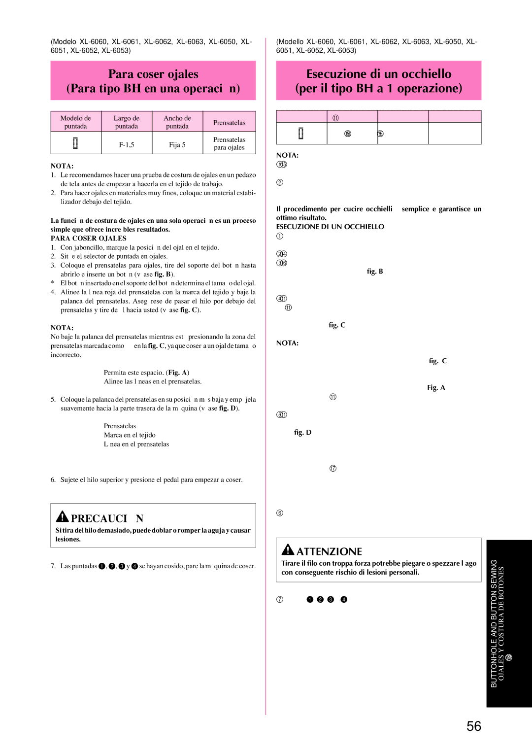 Brother XL-6060 Para coser ojales Para tipo BH en una operación, Esecuzione di un occhiello Per il tipo BH a 1 operazione 