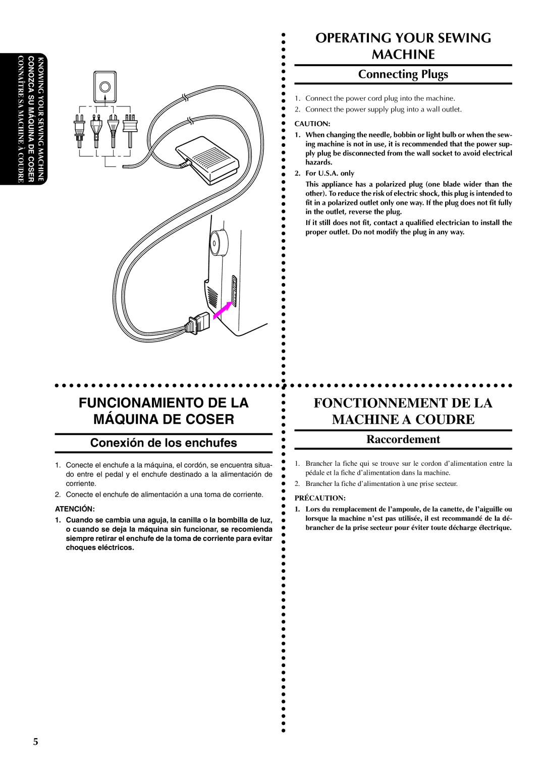 Brother XL5100, XL5200 Funcionamiento DE LA Máquina DE Coser, Connecting Plugs, Conexión de los enchufes, Raccordement 