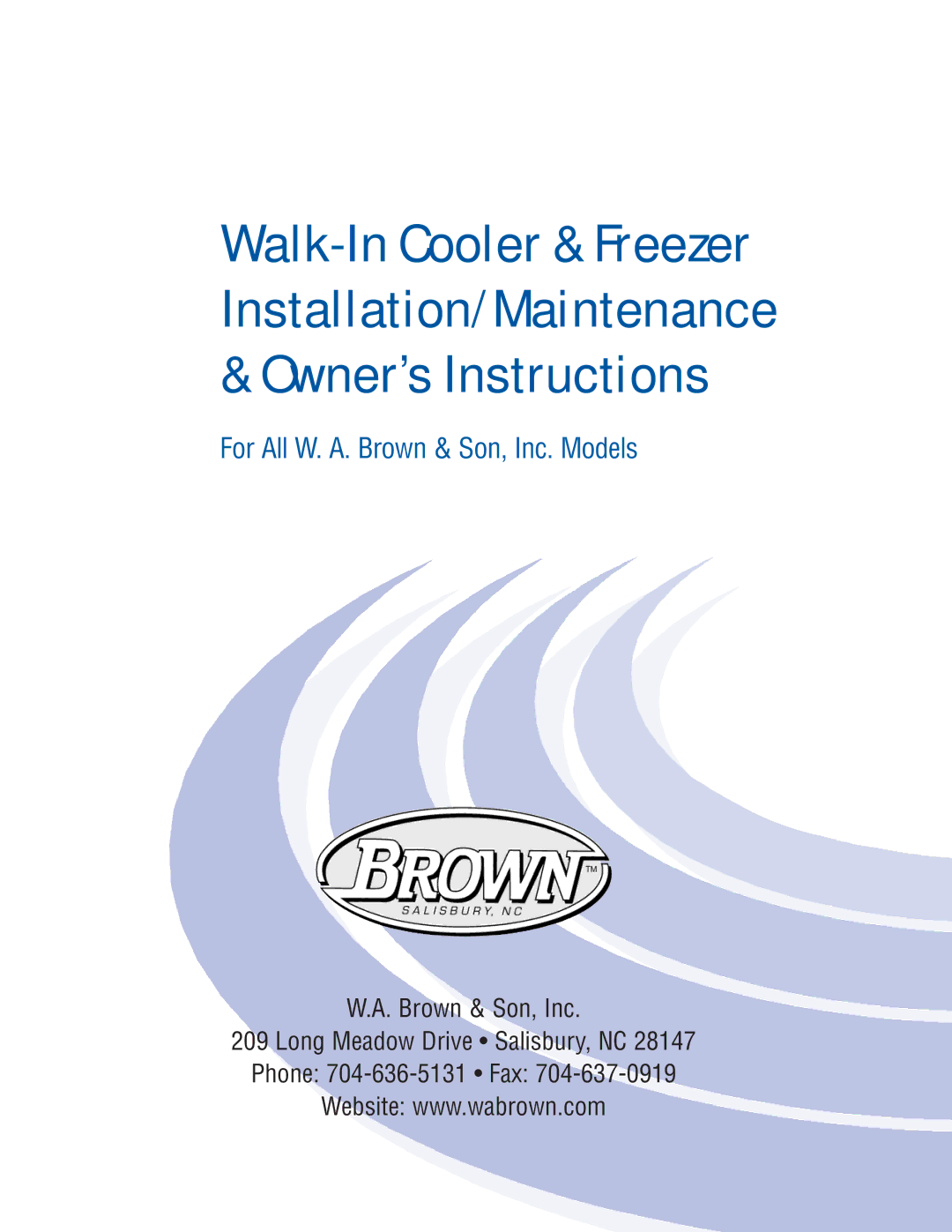 Brown and Son WA Cooler & Freezer manual For All W. A. Brown & Son, Inc. Models 