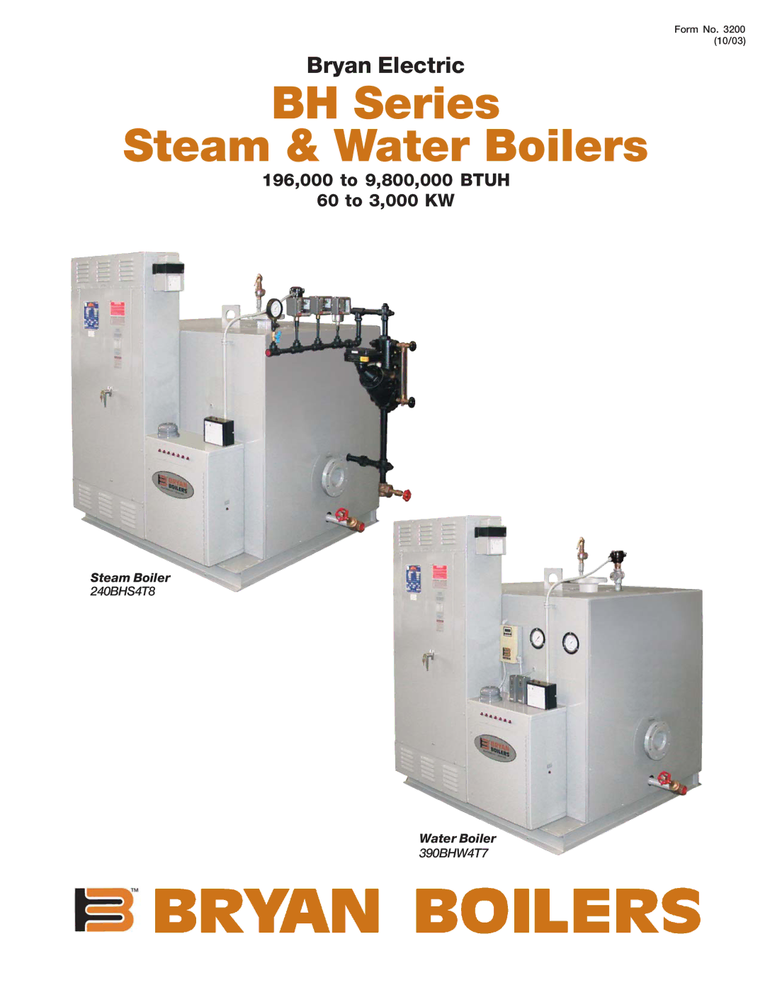 Bryan Boilers 240BHS4T8, 390BHW4T7 manual Steam Boiler, Water Boiler 