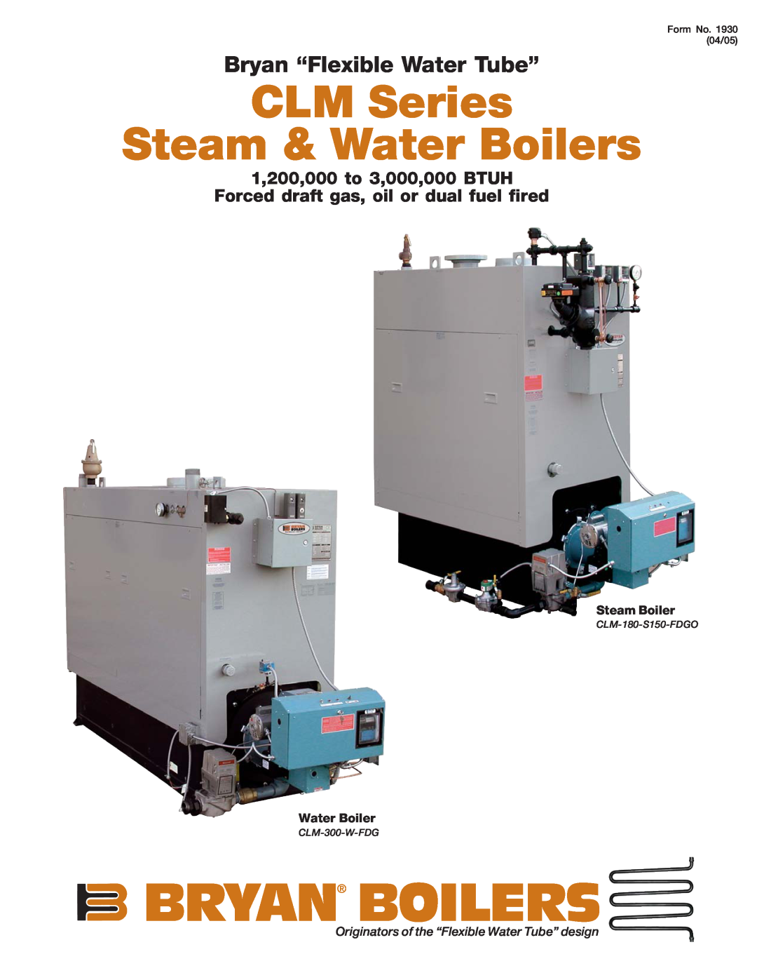 Bryan Boilers manual Bryan Boilers, CLM Series Steam & Water Boilers, Bryan “Flexible Water Tube”, CLM-180-S150-FDGO 