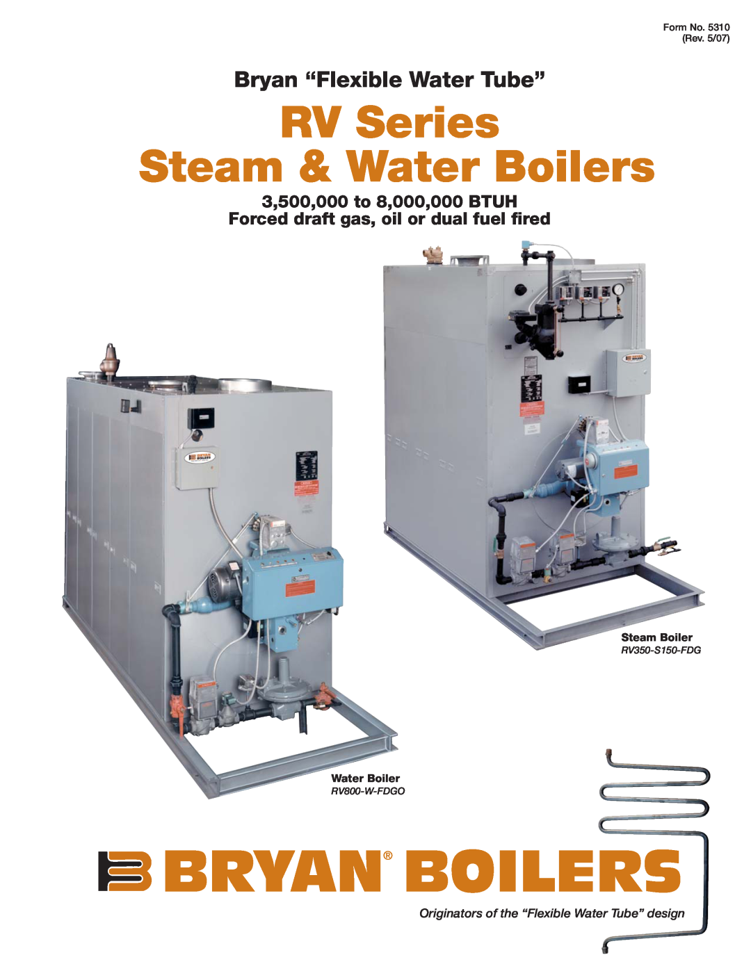 Bryan Boilers manual Bryan Boilers, RV Series Steam & Water Boilers, Bryan “Flexible Water Tube”, Steam Boiler 