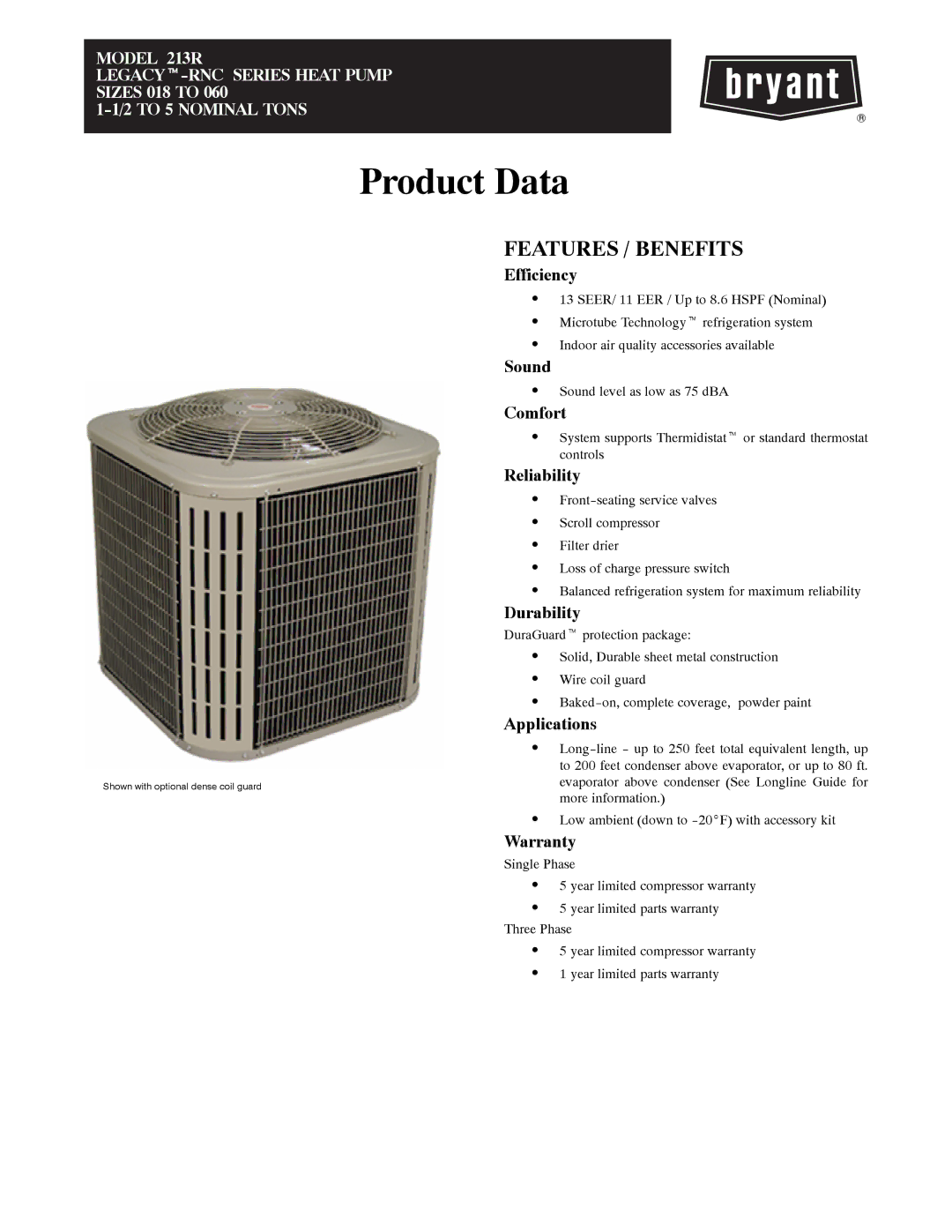 Bryant 213R warranty Product Data, Features / Benefits 