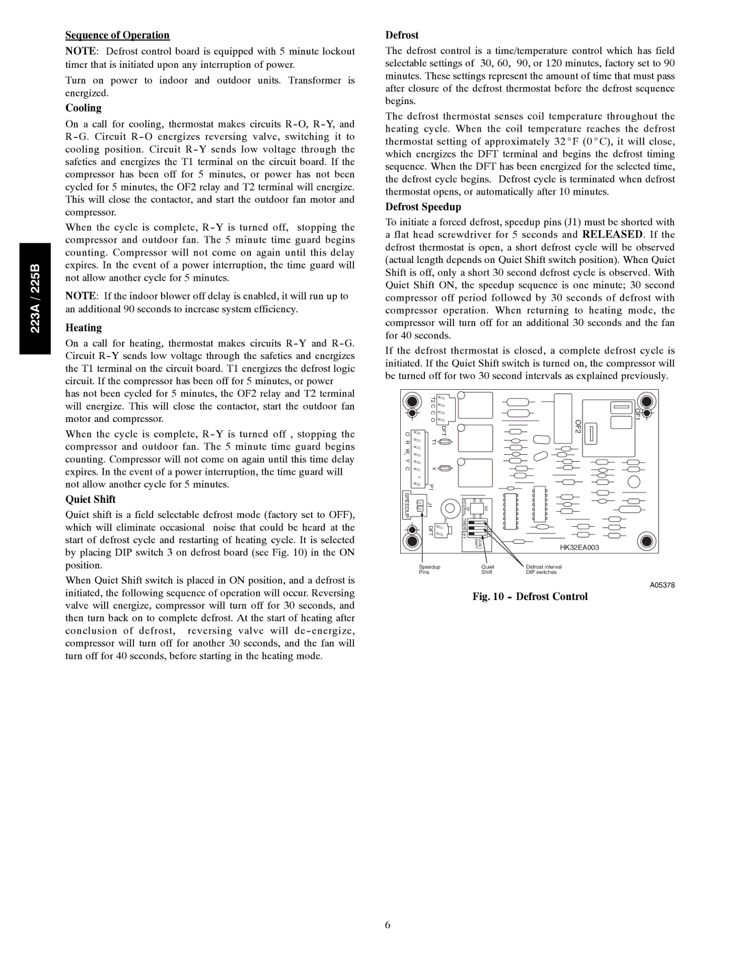 Bryant 223A installation instructions Sequence of Operation, Cooling, Heating, Quiet Shift, Defrost Speedup 