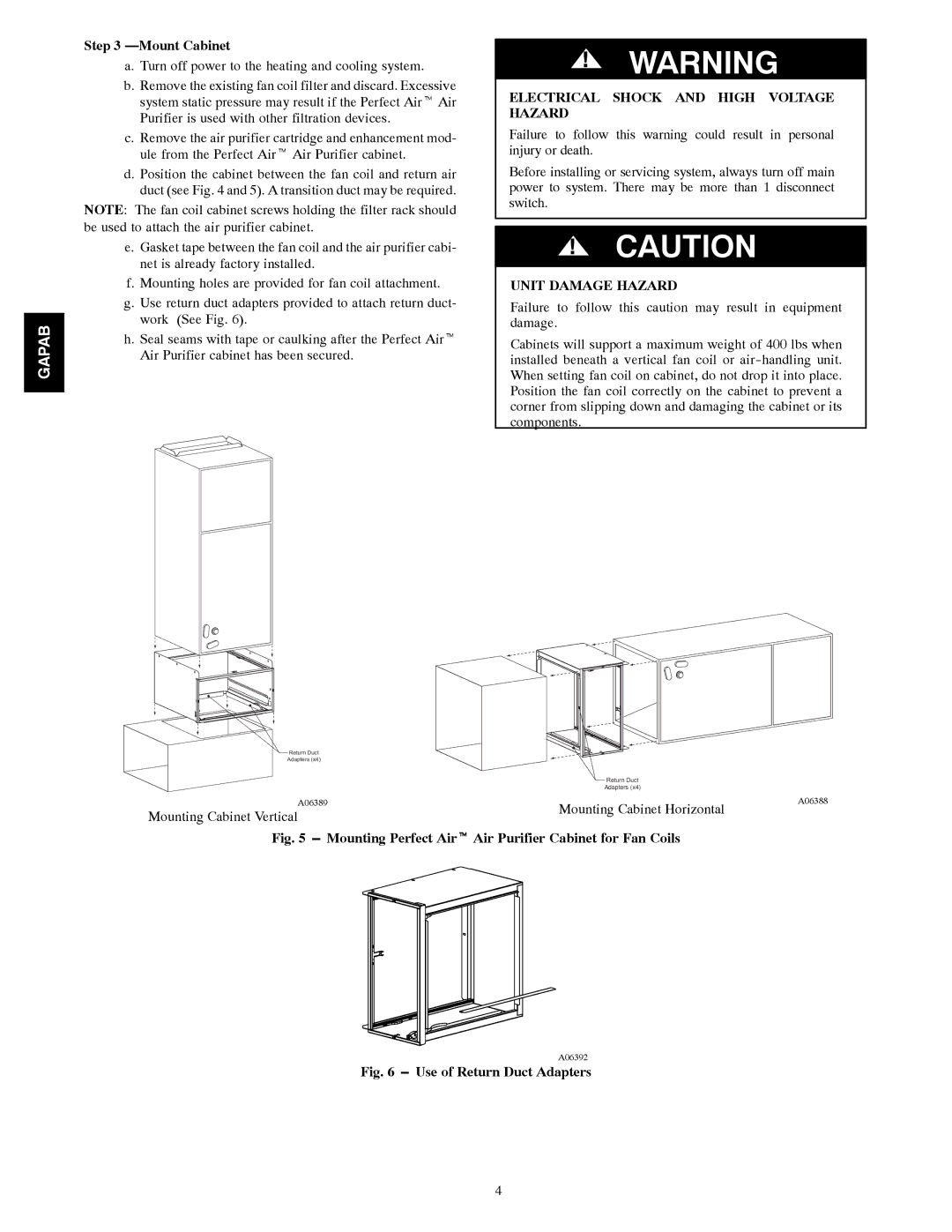 Bryant 1620, 2420, 2020 installation instructions Mount Cabinet, Electrical Shock and High Voltage Hazard, Unit Damage Hazard 