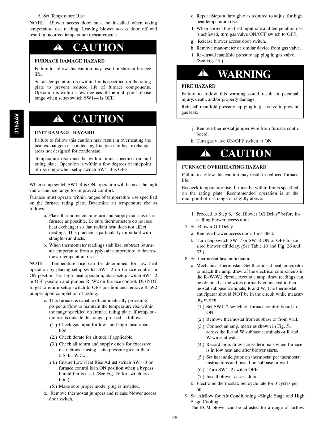 Bryant 315AAV instruction manual Unit Damage Hazard, Furnace Overheating Hazard 