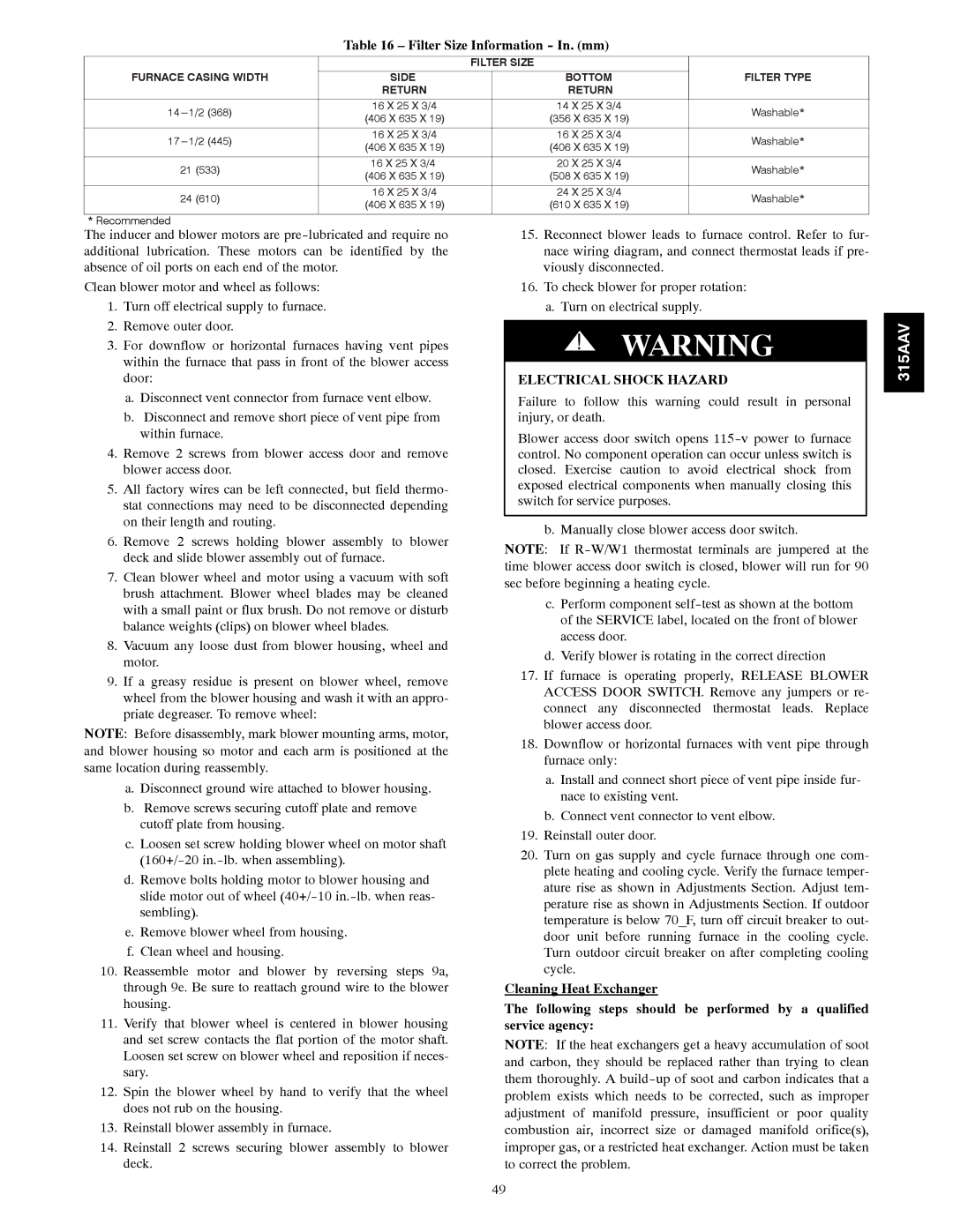 Bryant 315AAV Filter Size Information In. mm, Cleaning Heat Exchanger, Following steps should be performed by a qualified 