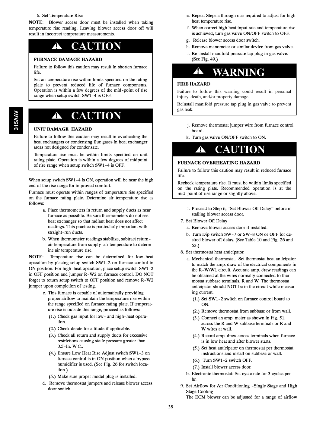 Bryant 315AAV instruction manual Unit Damage Hazard, Furnace Overheating Hazard, Furnace Damage Hazard, Fire Hazard 