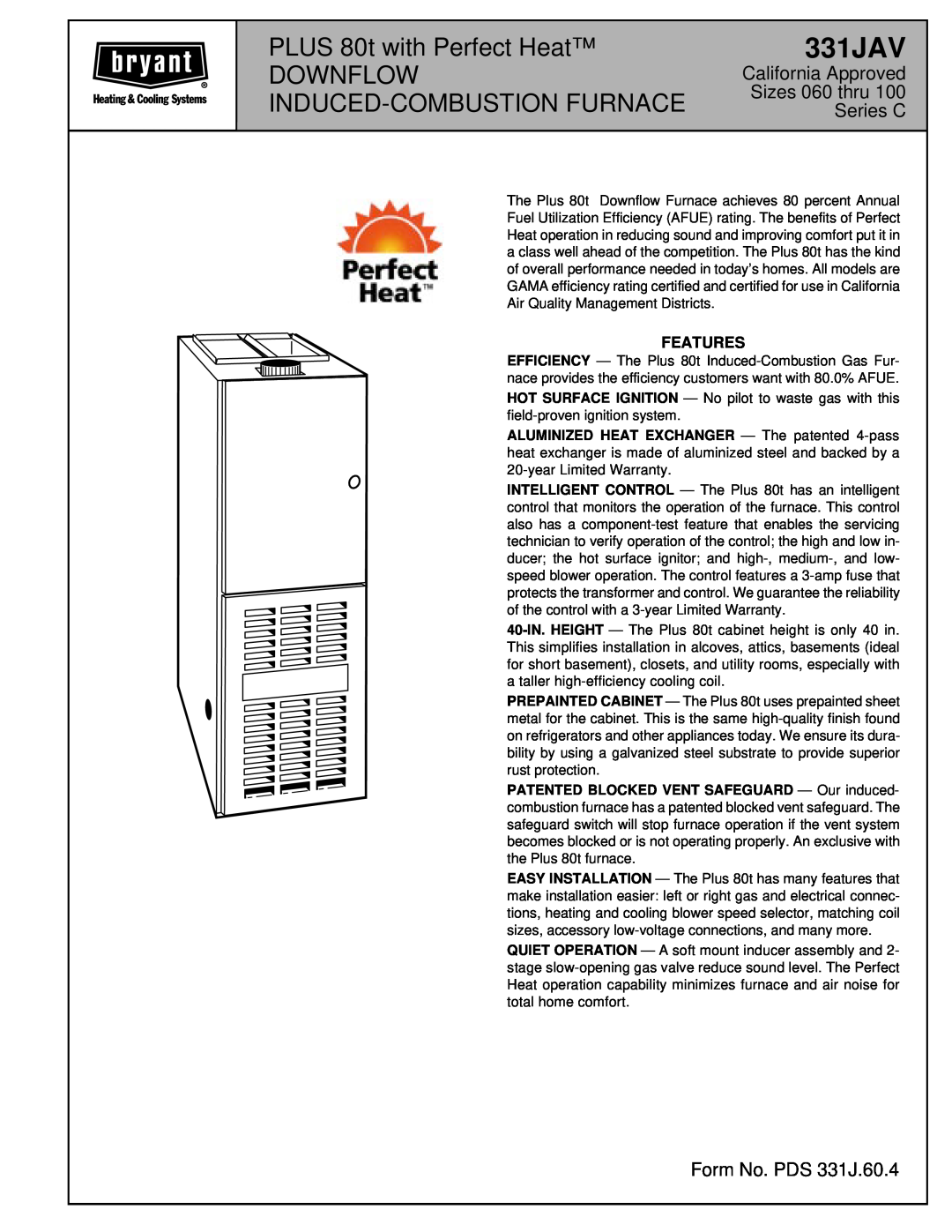 Bryant 331JAV warranty Features, PLUS 80t with Perfect Heat, Downflow, Induced-Combustionfurnace, California Approved 