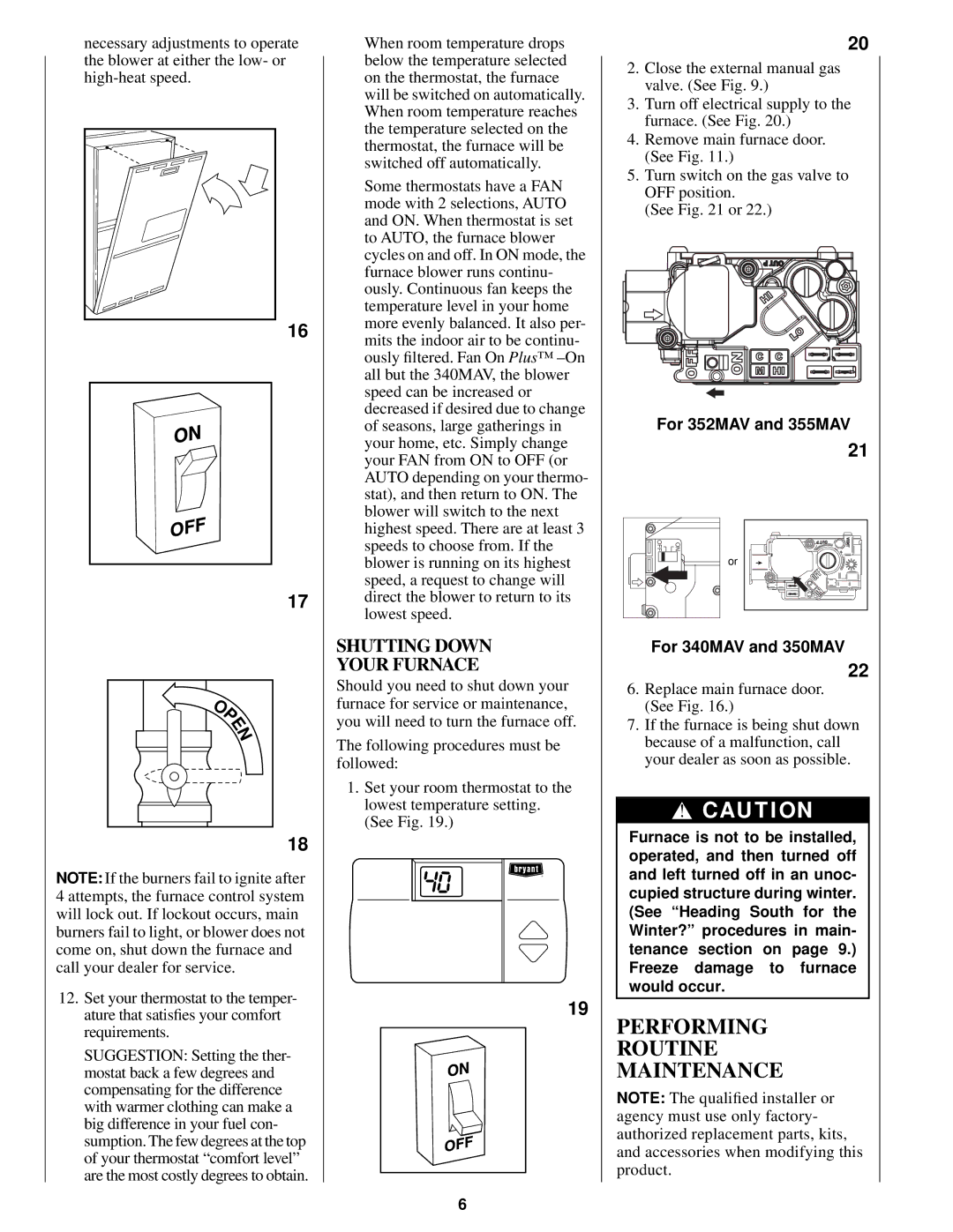 Bryant 340MAV manual Performing Routine Maintenance, Shutting Down Your Furnace 