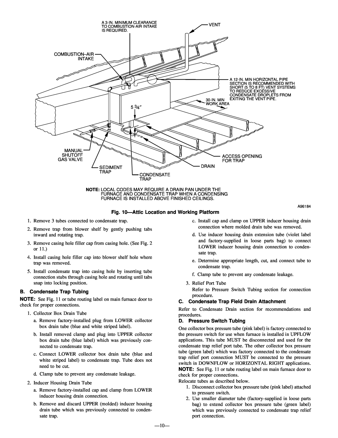 Bryant 345MAV instruction manual ÐAttic Location and Working Platform, D. Pressure Switch Tubing, B.Condensate Trap Tubing 