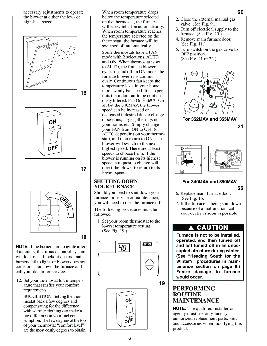 Bryant 350MAV, 355MAV, 352MAV manual Performing Routine Maintenance, Shutting Down Your Furnace 