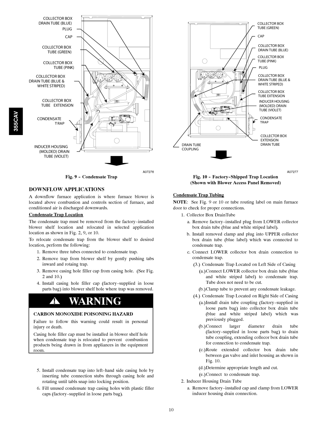 Bryant 355CAV installation instructions Downflow Applications, Condensate Trap Location 